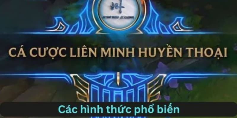 Chọn kèo phù hợp khi tham gia cá cược Liên minh huyền thoại