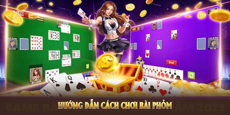 hướng dẫn cách chơi bài phỏm tại nhà cái King88 